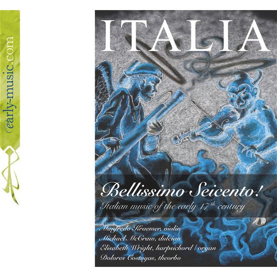 Cover for Castello / Kraemer / Mccraw / Wright · Italia Bellissimo Seicento (CD) (2013)