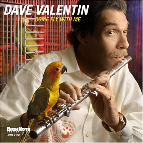 Cover for Dave Valentin · Come Fly with Me (CD) (2006)