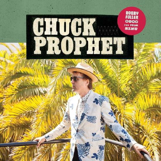 Cover for Chuck Prophet · Bobby Fuller Died For Your Sins (Ltd. Red Cloudy Vinyl) (CD) (2017)