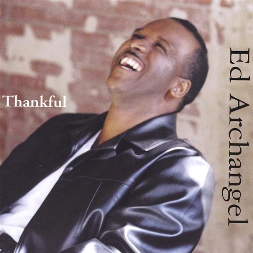Cover for Ed Archangel · Thankful (CD) (2004)