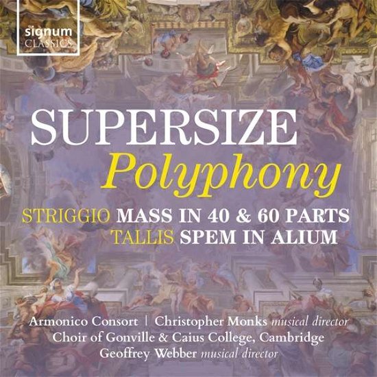 Cover for Armonico Consort / Choir of Gonville &amp; Caius College / Cambridge / Christopher Monks / Geoffrey Webber · Supersize Polyphony (CD) (2019)