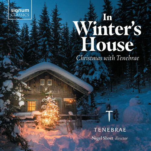 In Winter's House: Christmas with Tenebrae - Tenebrae - Music - SIGNUM CLASSICS - 0635212069028 - November 25, 2022
