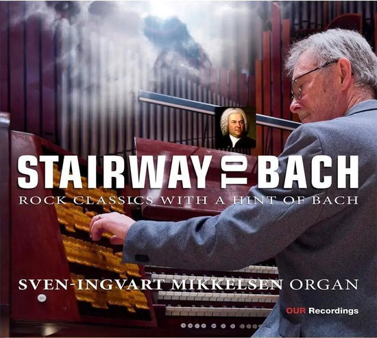 Cover for Sven-ingvart Mikkelsen · Stairway to Bach (CD) (2024)