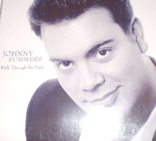 Cover for Johnny Summers · Walk Through the Park (CD) (2005)