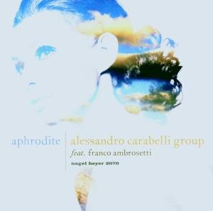 Cover for Carabelli Alessandro · Aphrodite (CD) (2012)