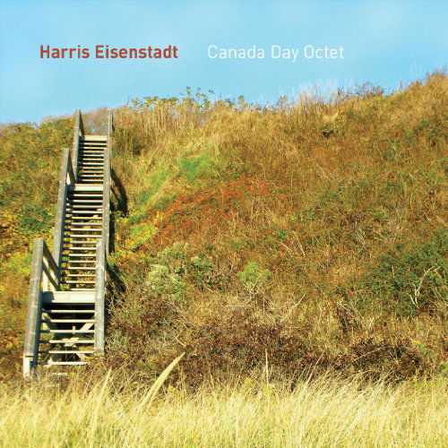 Cover for Harris Eisenstadt · Canada Day Octet (CD) (2012)