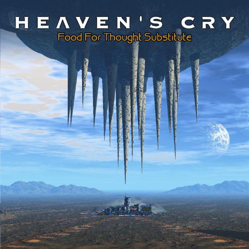 Food for Thought Substitute - Heaven's Cry - Muziek - METAL - 0656191015028 - 21 februari 2013