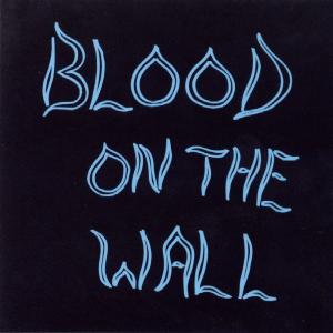 Cover for Blood On The Wall (CD) (2004)