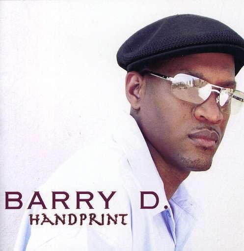 Handprint - Barry D - Musikk - Taqa Usa - 0658997370028 - 7. desember 2004