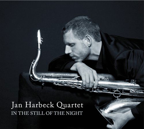 Cover for Jan Harbeck Quartet · In the Still of the Night (CD) [Digipak] (2019)