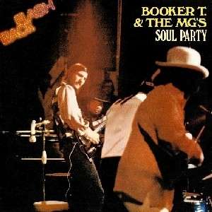 Soul Party - Booker T & Mg's - Music - WOUNDED BIRD - 0664140801028 - June 30, 1990