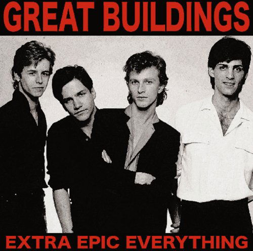 Great Buildings · Extra Epic Everything (CD) (2010)