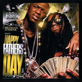 Cover for Birdman &amp; Lil Wayne · Happy Fathers Day (CD) (2008)