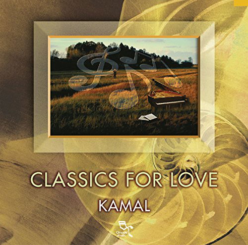 Classics for Love - Kamal - Muzyka - Oreade - 0689973620028 - 6 stycznia 2004