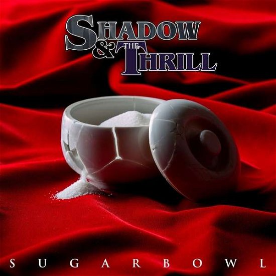 Cover for Shadow &amp; The Thrill · Sugarbowl (CD) (2020)