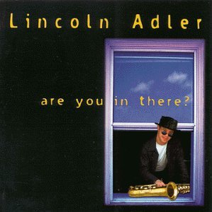 Are You in There? - Lincoln Adler - Musiikki - CD Baby - 0691317001028 - tiistai 9. huhtikuuta 2002