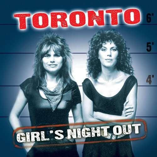 Cover for Toronto · Girl's Night Out + 1 (CD) [Bonus Tracks edition] (1983)