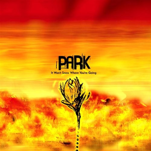 Cover for Park · It Won't Snow Where You'r (CD) [Enhanced edition] (2015)