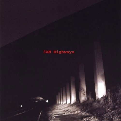 Cover for 3am Highways (CD) (2009)