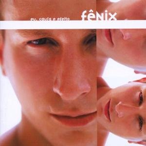 Cover for Fênix · Eu,causa E Efeito (CD) (2002)
