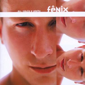 Eu,causa E Efeito - Fênix - Musik - TRAUMTON - 0705304184028 - 9. september 2002