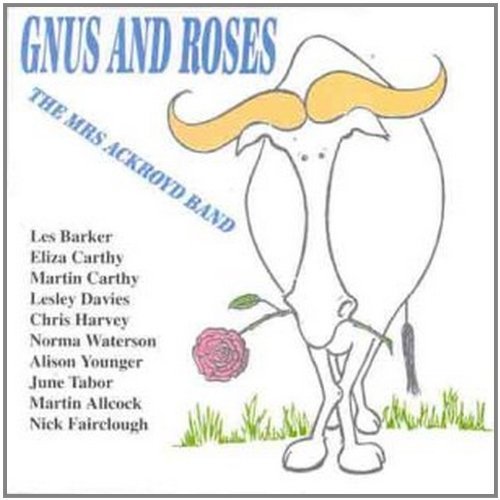 Cover for Mrs Ackroyd Band · Gnus &amp; Roses (CD) (2004)