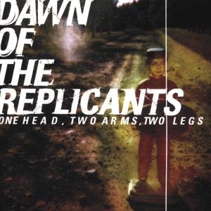 Cover for Dawn of the Replicants · One Head Two Arms Two Legs (CD) (2006)
