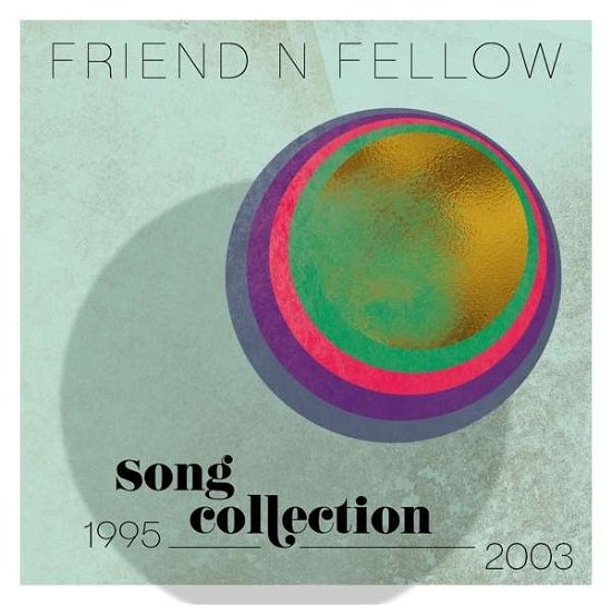 Cover for Friend 'n Fellow · Song Collection 1995-2003 (CD) (2017)