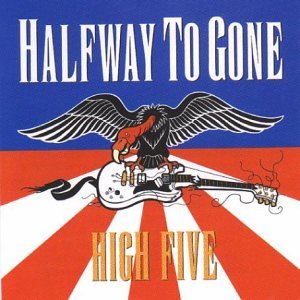 Cover for Halfway to Gone · High Five (CD) (2001)