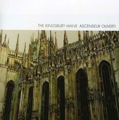 Cover for Kingsbury Manx · Ascenseur Ouvert! (CD) (2012)