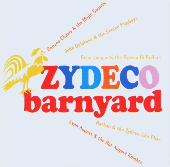 Zydeco Barnyard - Aa.vv. - Musiikki - ROUNDER - 0712136707028 - keskiviikko 5. tammikuuta 2011