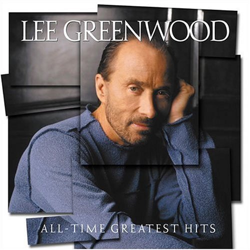 Cover for Lee Greenwood · All Time Greatest Hits (CD) (2004)