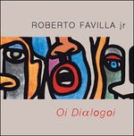 Cover for Roberto Favilla Jr. · Oi Dialogoi (CD) (2006)