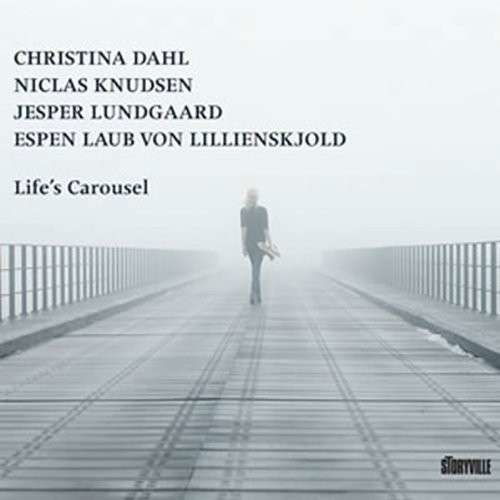 Life's Carousel - Christina Dahl - Música - STORYVILLE - 0717101429028 - 17 de março de 2023