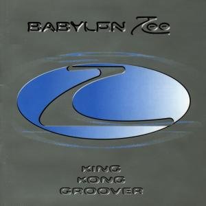 Cover for Babylon Zoo · King Kong Groovers (CD) (1999)