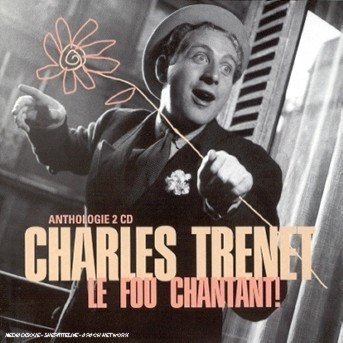 Cover for Charles Trenet · Le Fou Chantant ! - L'indispensable (CD)