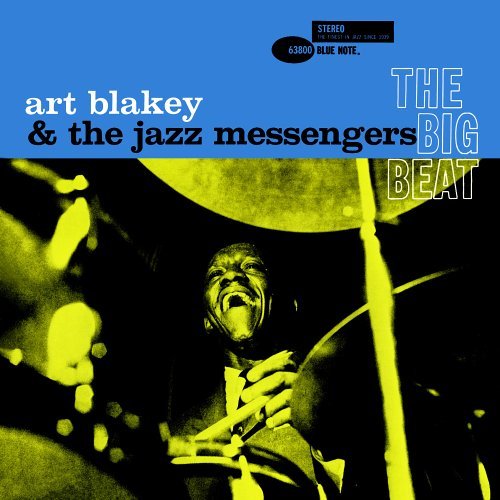 The Big Beat - Art Blakey & the Jazz Messengers - Music - JAZZ - R.V.G. REMASTERS - 0724356380028 - July 19, 2005