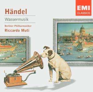 Handel - Water Music - Muti / Berlin Philarmonic - Musik - EMI CLASSICS - 0724358641028 - 17 januari 2005