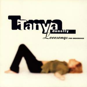 Cover for Tanya Donelly · Lovesongs for Underdogs (CD) (1997)