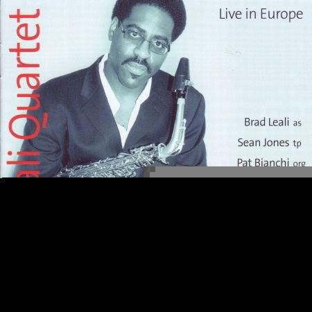 Cover for Brad -Quartet- Leali · Live In Europe (CD) (2006)