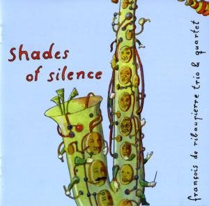 Francois De Ribaupierre · Shades Of Silence (CD) (2008)