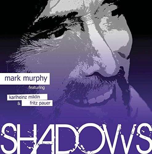 Shadows - Mark Murphy - Música - TCB - 0725095338028 - 11 de noviembre de 2014