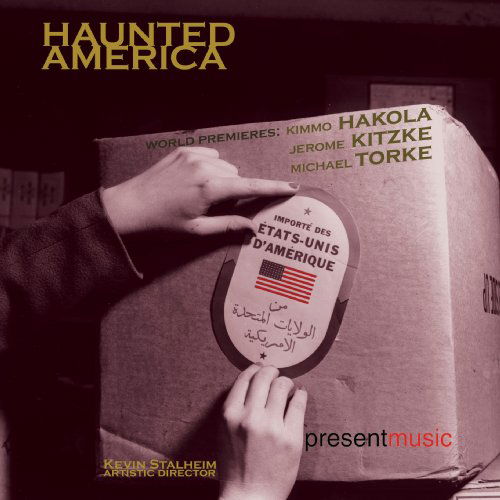 Cover for Present Music · Haunted America (CD) (2003)