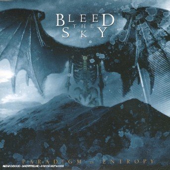 Cover for Bleed the Sky · Paradigm in Entropy (CD) (2005)