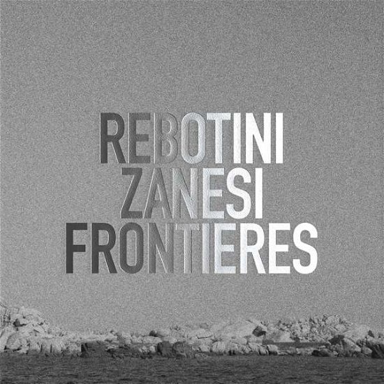 Frontieres - Rebotini, Arnaud & Zanesi, Christian - Música - Hoanzl - 0730003652028 - 