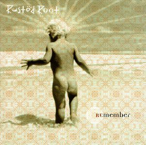 Cover for Rusted Root · Remember (CD) (2003)