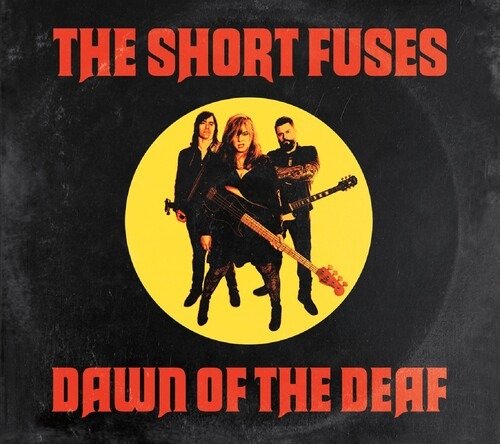 Cover for Short Fuses · Dawn Of The Deaf (CD) (2020)