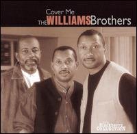 Cover for Williams Brothers · Cover Me (CD) (2006)