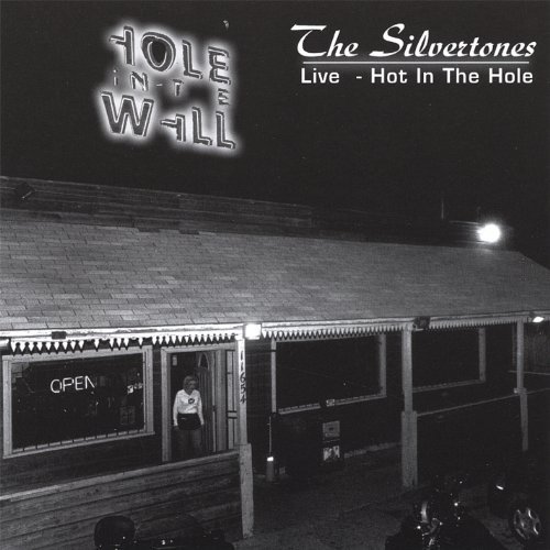 Cover for Silvertones · Live-hot in the Hole (CD) (2005)