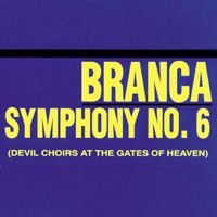 Cover for Glenn Branca · Symphony #6 Devil Choirs at Th (CD) (2009)
